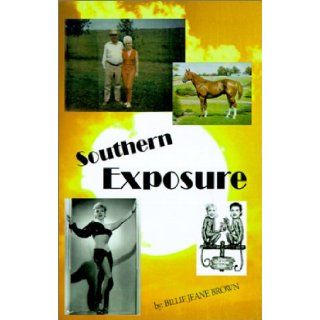 Southern Exposure: Wealthy Cattleman's Daughter/ Striptease Artist: Billiejeane Brown: 9780738854489: Books