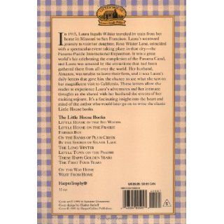 West from Home: Letters of Laura Ingalls Wilder, San Francisco, 1915: Laura Ingalls Wilder: 9780064400817: Books