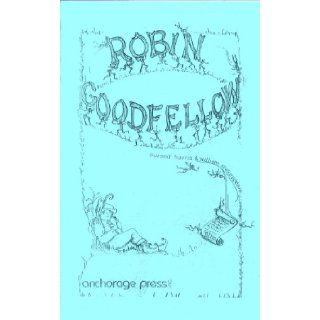 Robin Goodfellow (A Midsummer Night's Dream): Aurand Harris, William Shakespeare: 9780876021903: Books
