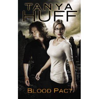 Blood Pact (Blood Books): Tanya Huff: 9780756408497: Books