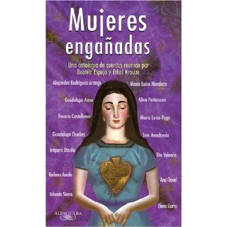 Mujeres engaadas (Spanish Edition): Ethel Krauze, Beatriz Espejo: 9789681913618: Books