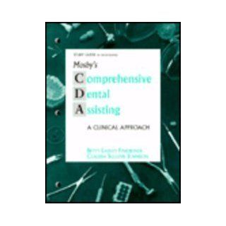 Study Guide to Accompany Mosby's Comprehensive Dental Assisting: A Clinical Approach: Patt Finkbeiner, Claudia S. Johnson, Betty Ladley Finkbeiner: 9780815132035: Books