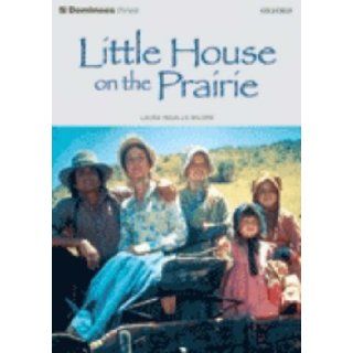 Dominoes Little House on the Prairie Level 3 Laura Ingalls Wilder, Jann Huizenga 9780194244312 Books