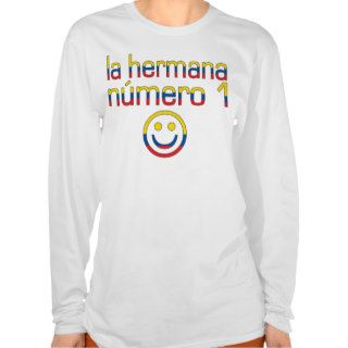 La Hermana Número 1   Number 1 Sister Ecuadorian Tshirt