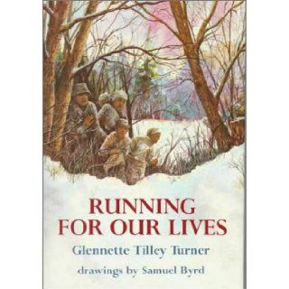 Running for Our Lives Glennette Tilley Turner, Samuel Byrd 9780823411214 Books