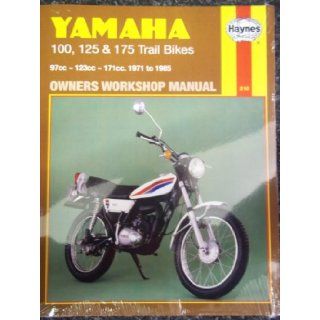Yamaha 100, 125 & 175 Trail Bikes: 97Cc 123Cc 171Cc. 1971 to 1985 Owners Workshop Manual (Haynes): Mansur Darlington: 9781850103004: Books