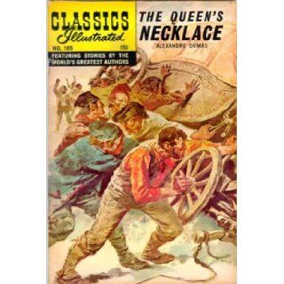 Classics Illustrated No. 165  The Queen's Necklace By Alexander Dumas Helene Lecar Books