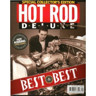 Special Collector's Edition Hot Rod Deluxe   Best of the Best   Hot Rodding 1955 1965   Annual: Dave Wallace Jr.: Books