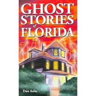 Ghost Stories of Florida (Paperback)
