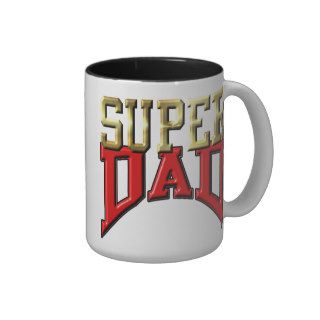 Coffee Mug   "SUPER DAD"