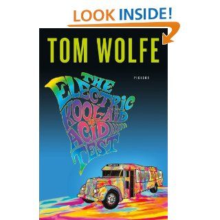 The Electric Kool Aid Acid Test eBook: Tom Wolfe: Kindle Store