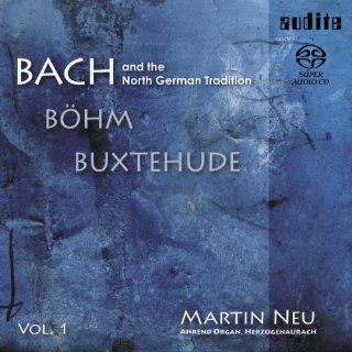 North German Tradition / Bach 1: Music