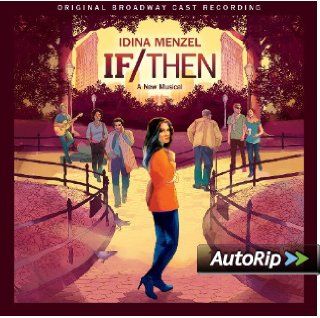 If/Then: A New Musical (Original Broadway Cast Recording): Music