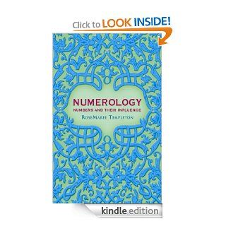 Numerology: Numbers and their Influence eBook: RoseMaree Templeton: Kindle Store