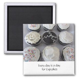 Fancy Cupcakes With Saying Refrigerator Magnets