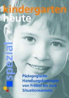Pdagogische Handlungskonzepte von Frbel bis zum Situationsansatz: Hartmut W. Schmidt: Bücher