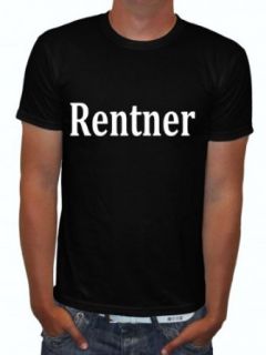 Rentner Rente Alt Sprche Fun Party Clubwear T Shirt: Bekleidung