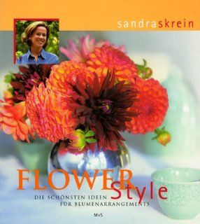 Flower Style: Sandra Skrein: Bücher