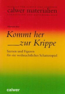 Kommt her zur Krippe!: Ekkehard Stier: Bücher