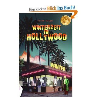 Winterzeit in Hollywood: Die geheimen Nte berhmter Figuren: Frank Ngen: Bücher