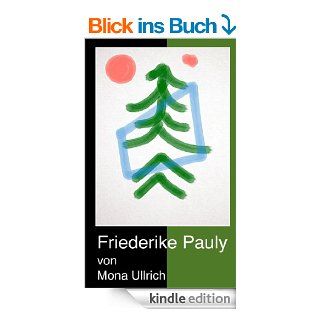 Friederike Pauly eBook: Mona Ullrich: Kindle Shop