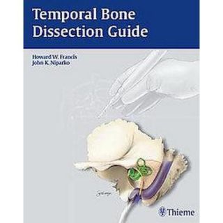 Temporal Bone Dissection Guide (Paperback)