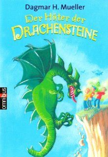 Der Hter der Drachensteine: Dagmar H. Mueller, Iris Hardt: Bücher