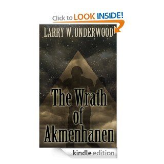 The Wrath of Akmenhanen (Thirteen for 13) eBook: Larry Underwood: Kindle Store
