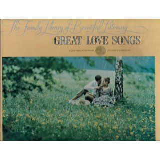The Longines Symphonette Society Proudly Presents: The Family Library of Beautiful Listening: Great Love Songs [Vinyl]: Music