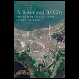 River and Its City : Nature of Landscape in New Orleans