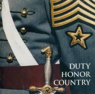 Duty Honor Country : Two Hundred Years Of West Point Tradition: Music