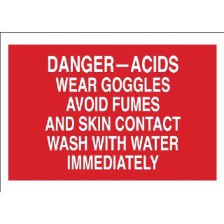 Brady 73490 Premium Fiberglass Chemical & Hazardous Materials Sign, 10" X 14", Legend "Danger Acids Wear Goggles Avoid Fumes And Skin Contact Wash With Water Immediately": Industrial Warning Signs: Industrial & Scientific