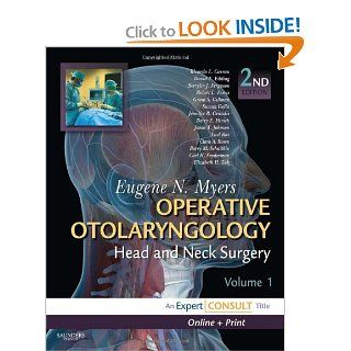 Operative Otolaryngology Head and Neck Surgery Expert Consult Online, Print and Video, 2 Volume Set, 2e (9781416024453) Eugene N. Myers MD Books
