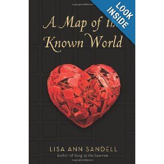 A Map of the Known World: Lisa Ann Sandell: 9780545069717: Books