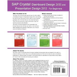 SAP Crystal Dashboard Design 2011 And Presentation Design 2011 For Beginners: (Formerly known as Xcelsius 2008): Dr Indera E Murphy: 9781935208112: Books