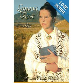 Lamana Rose: a novel: Donna Taylor: 9781438910673: Books