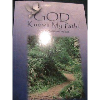 God Knows My Path Silvia Tarniceriu, Harvey Yoder, Gloria Gardner, Cherie Yoder, Robert Luther, Johnny Miller 9780979888809 Books