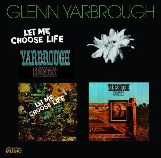 Let Me Choose Life/Yarbrough Country: Music