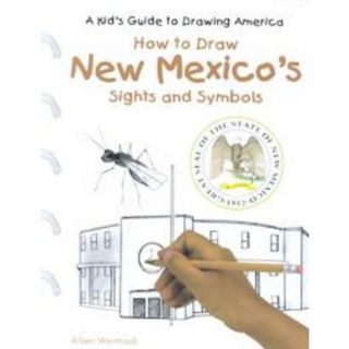 How to Draw New Mexicos Sights and Symbols (Har