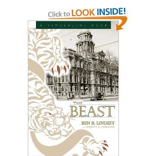 The Beast (Timberline Books): Benjamin B. Lindsey, Harvey J. O'Higgins: 9780870819537: Books