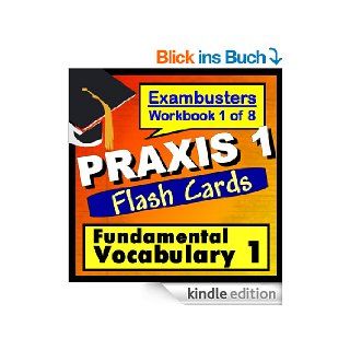 PRAXIS 1 Test Prep Essential Vocabulary Review Flashcards  PRAXIS Study Guide Book 1 (Exambusters PRAXIS 1 Study Guide) eBook: PRAXIS 1 Exambusters: Kindle Shop