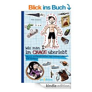 Wie man im Chaos berlebt eBook: Pete Pete Johnson, Alexander von Knorre, Maja von Vogel: .de: Kindle Shop
