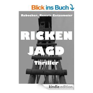 Rickenjagd eBook: Renate Gatzemeier Rebecker: Kindle Shop