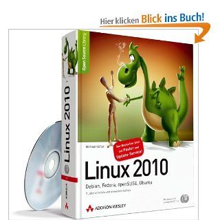 Linux 2010   Debian, Fedora, openSUSE, Ubuntu. 9., berarbeitete und erweiterte Auflage Open Source Library: Michael Kofler: Bücher