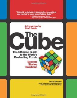 The Cube: The Ultimate Guide to the World's Bestselling Puzzle: Secrets, Stories, Solutions: Secrets, Stories and Solutions of the World's Best selling Puzzle: Jerry Slocum, Wei Hwa Huang, Dieter Gebhardt: Fremdsprachige Bücher
