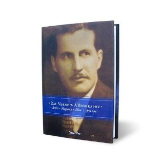 Dai Vernon   A Biography by David Ben: Dai Vernon: Books