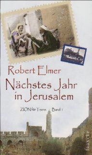 Nchstes Jahr in Jerusalem: Robert Elmer, Lotte Bormuth: Bücher