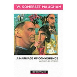 A Marriage of Convenience and Other Stories (Heinemann Guided Readers) (9780435272166): W. Somerset Maugham, R. D. Hill: Books