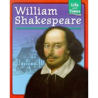 William Shakespeare (Life & Times) Nina Morgan 9780750225472 Books