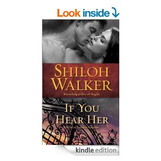 If You Hear Her: A Novel of Romantic Suspense (Ash Trilogy)   Kindle edition by Shiloh Walker. Romance Kindle eBooks @ .